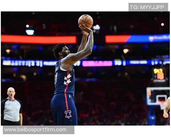 恩比德首节表现惊艳7投4中砍下13分1篮板1助攻状态火热引发全场关注